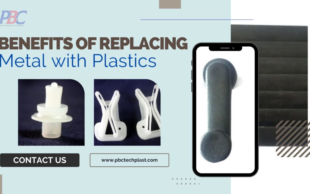 Benefits of Replacing Metal with Plastics